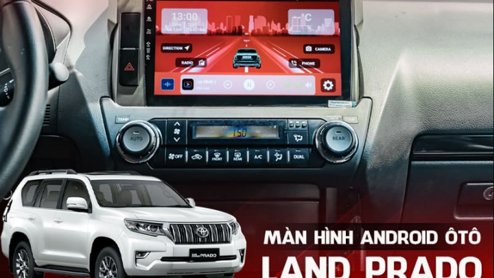 lắp màn DVD Android Toyota Land Cruiser Prado